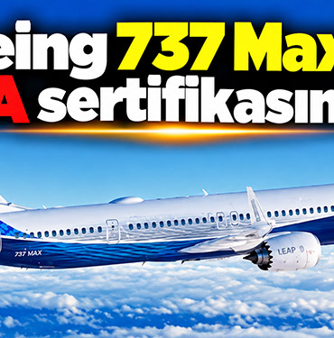 Boeing 737 Max 10, FAA sertifikasını aldı