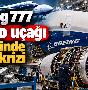 Boeing 777 kargo uçağı üretiminde parça krizi