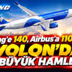 Boeing'e 140, Airbus'a 110 Uçak! Avolon'dan Büyük Hamle