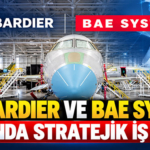 Bombardier ve BAE Systems Arasında Stratejik İş Birliği