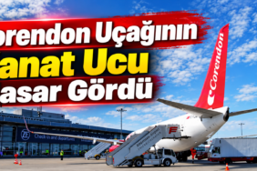 Corendon Uçağının Kanat Ucu Hasar Gördü