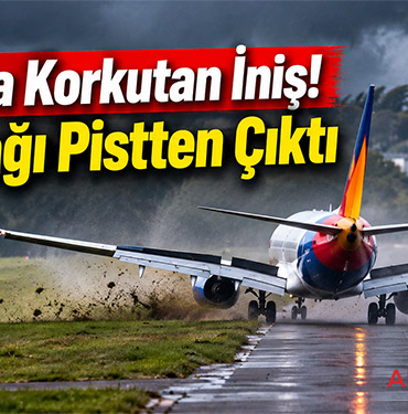 Fırtınada Korkutan İniş! Jet2 Uçağı Pistten Çıktı
