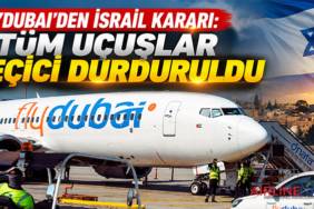 Flydubai’den İsrail kararı: Tüm uçuşlar geçici durduruldu