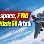 GE Aerospace, F110 Üretimini Yüzde 50 Artırdı