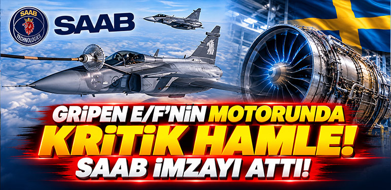 Gripen E/F'nin Motorunda Kritik Hamle! Saab İmzayı Attı