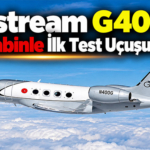Gulfstream G400, Tam Kabinle İlk Test Uçuşunu Yaptı