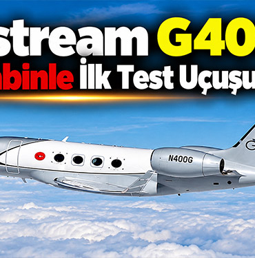 Gulfstream G400, Tam Kabinle İlk Test Uçuşunu Yaptı
