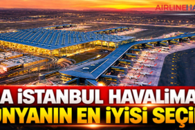 İGA İstanbul Havalimanı dünyanın en iyisi seçildi