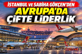 İstanbul ve Sabiha Gökçen’den Avrupa’da Çifte Liderlik