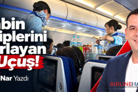 Kabin Ekiplerini Zorlayan 5 Uçuş!