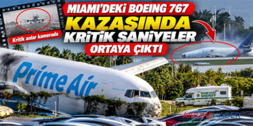 Miami’deki Boeing 767 kazasında kritik saniyeler ortaya çıktı