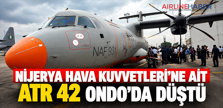 Nijerya Hava Kuvvetleri’ne Ait ATR 42 Ondo’da Düştü