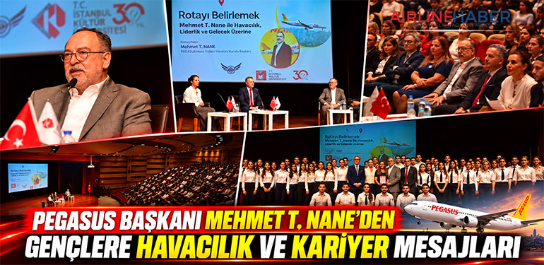 Pegasus Başkanı Mehmet T. Nane'den Gençlere Havacılık ve Kariyer Mesajları