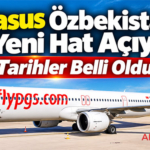 Pegasus Özbekistan’da 3 Yeni Hat Açıyor: Tarihler Belli Oldu