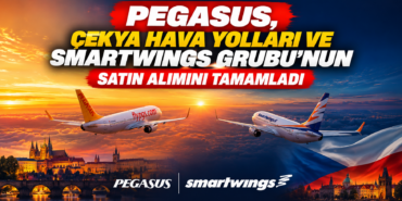 Pegasus, Çekya Hava Yolları ve Smartwings Grubu’nun satın alımını tamamladı