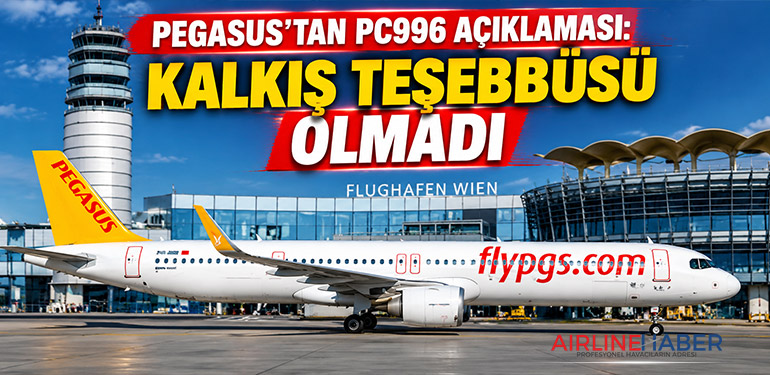 Pegasus'tan PC996 Açıklaması: Kalkış Teşebbüsü Olmadı