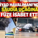 Riyad Havalimanı’nda Saudia Uçağına Füze İsabet Etti