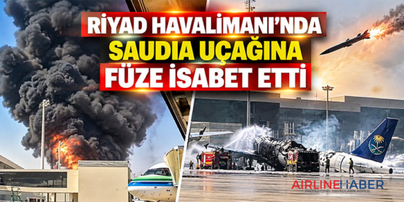 Riyad Havalimanı’nda Saudia Uçağına Füze İsabet Etti