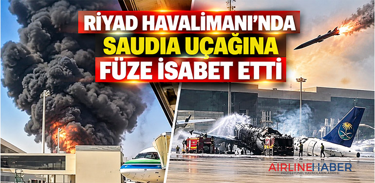 Riyad Havalimanı’nda Saudia Uçağına Füze İsabet Etti