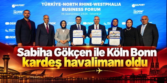 Sabiha Gökçen ile Köln Bonn kardeş havalimanı oldu