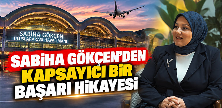 Sabiha Gökçen’den kapsayıcı bir başarı hikayesi 