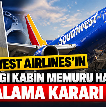 Southwest Airlines'ın İşe Aldığı Kabin Memuru Hakkında Yakalama Kararı Çıktı