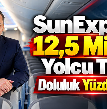 SunExpress 12,5 Milyon Yolcu Taşıdı, Doluluk Yüzde 86 Oldu