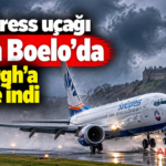 SunExpress uçağı Storm Boelo’da Edinburgh’a güvenle indi