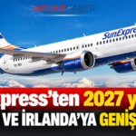 SunExpress’ten 2027 yazında İngiltere ve İrlanda’ya geniş uçuş ağı