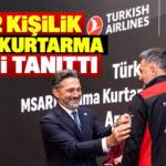 THY 72 kişilik arama kurtarma ekibini tanıttı