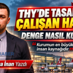 THY’DE TASARRUF VE ÇALIŞAN HAKLARI: DENGE NASIL KURULMALI?