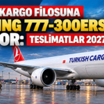 THY'nin Kargo Filosuna 2 Boeing 777-300ERSF Geliyor: Teslimatlar 2027'de