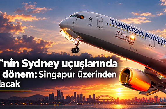 THY’nin Sydney uçuşlarında yeni dönem: Singapur üzerinden yapılacak