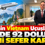 THY'nin Vietnam Uçuşlarında Yüzde 92 Doluluk: Yeni Sefer Kararı