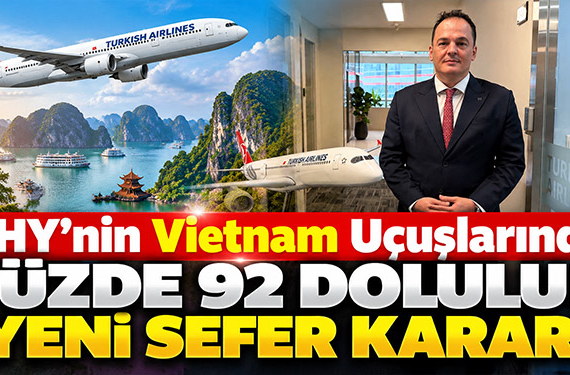 THY'nin Vietnam Uçuşlarında Yüzde 92 Doluluk: Yeni Sefer Kararı