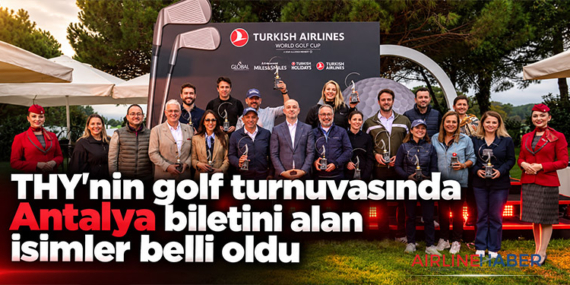 THY'nin golf turnuvasında Antalya biletini alan isimler belli oldu