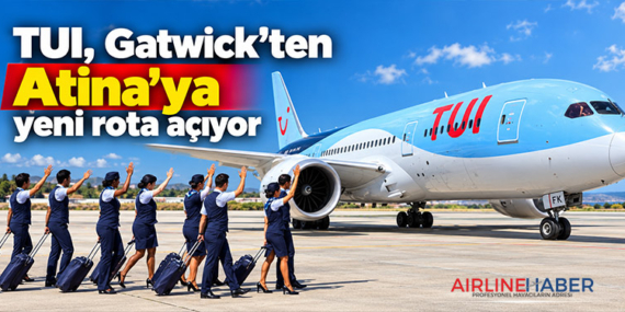 TUI, Gatwick’ten Atina’ya yeni rota açıyor