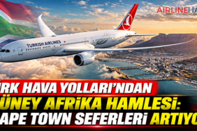 Türk Hava Yolları'ndan Güney Afrika Hamlesi: Cape Town Seferleri Artıyor