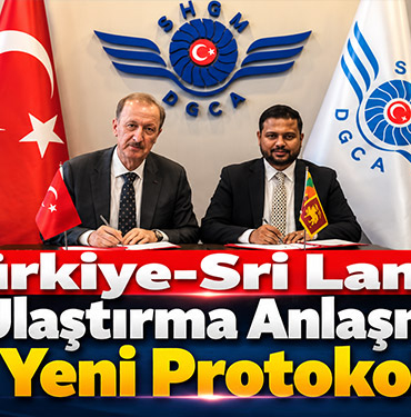 Türkiye-Sri Lanka Hava Ulaştırma Anlaşması'na Yeni Protokol