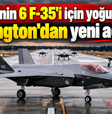 Türkiye'nin 6 F-35'i için yoğun temas: Washington'dan yeni açıklama