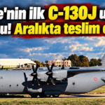 Türkiye'nin ilk C-130J uçakları belli oldu! Aralıkta teslim edilecek