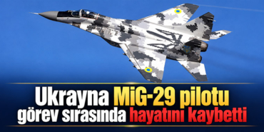 Ukrayna MiG-29 pilotu görev sırasında hayatını kaybetti