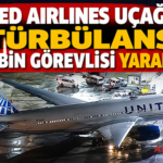 United Airlines Uçağında Türbülans: 4 Kabin Görevlisi Yaralandı