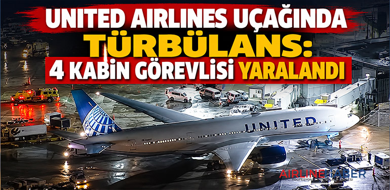 United Airlines Uçağında Türbülans: 4 Kabin Görevlisi Yaralandı