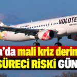Volotea’da mali kriz derinleşiyor: İflas süreci riski gündemde