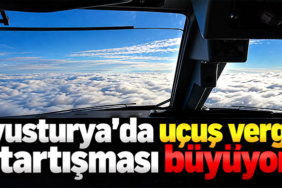 Avusturya’da uçuş vergisi tartışması büyüyor